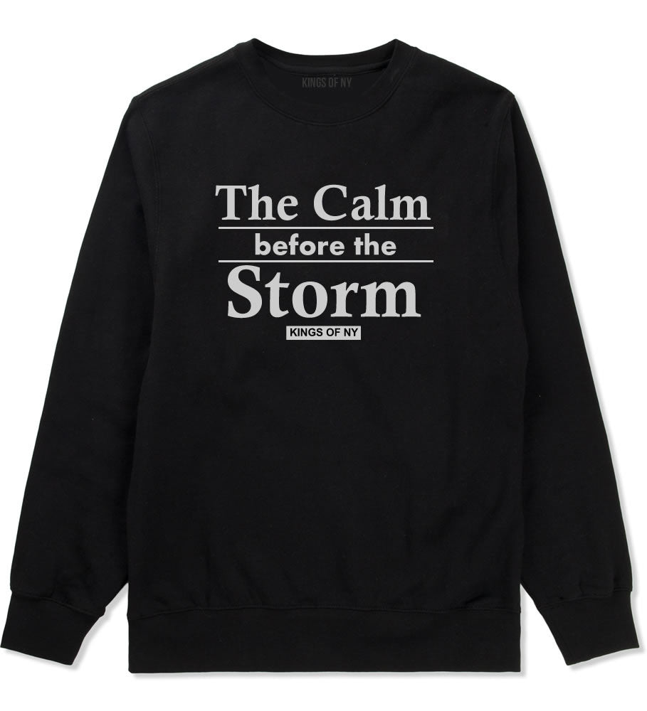 The Calm Before The Storm Crewneck Sweatshirt