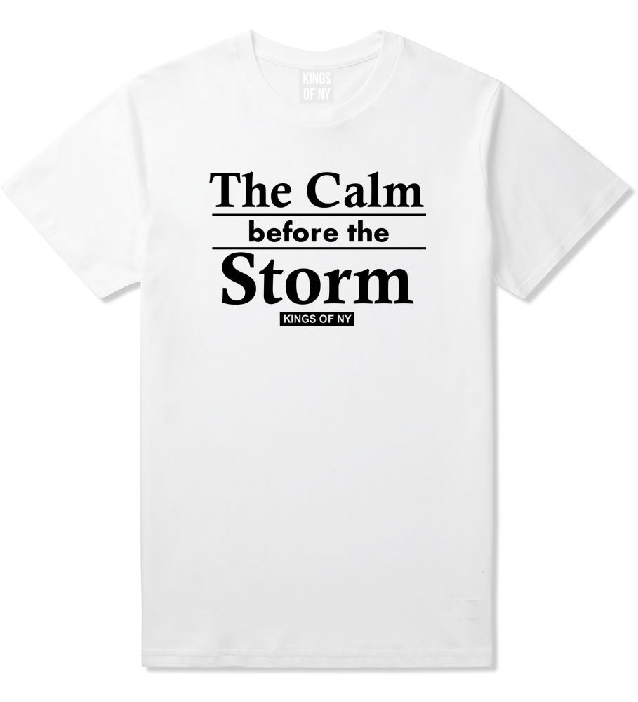 The Calm Before The Storm T-Shirt
