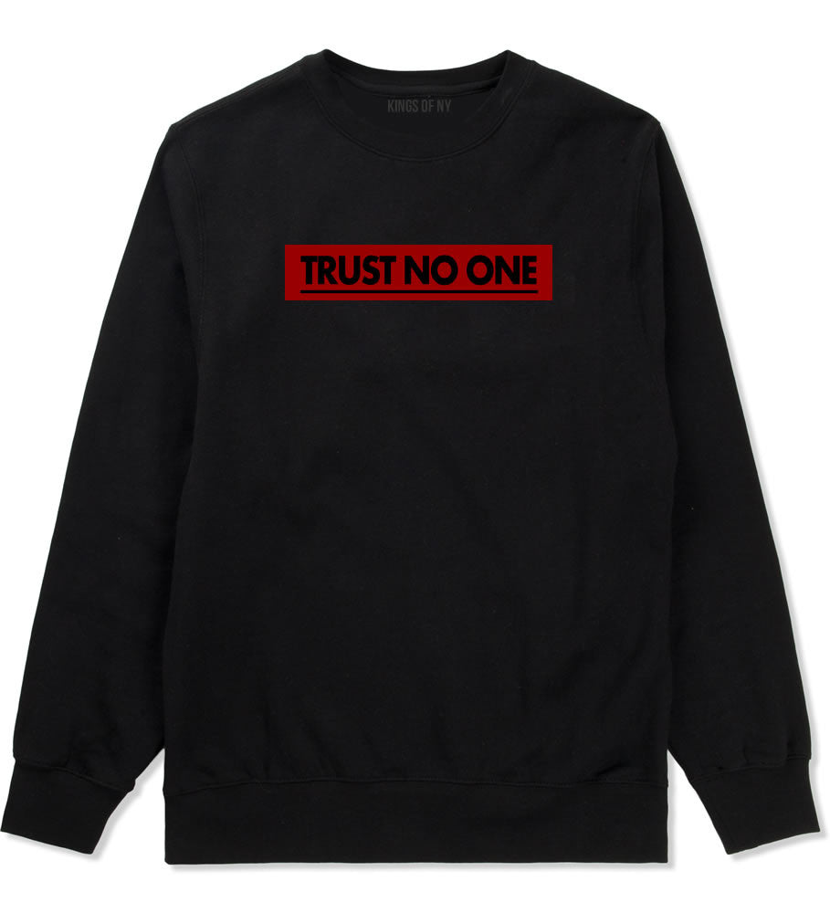 Trust No One Crewneck Sweatshirt in Black By Kings Of NY