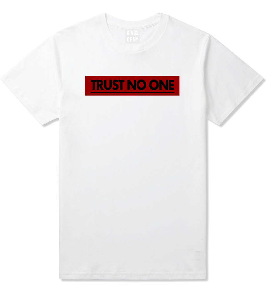 Trust No One T-Shirt in White By Kings Of NY