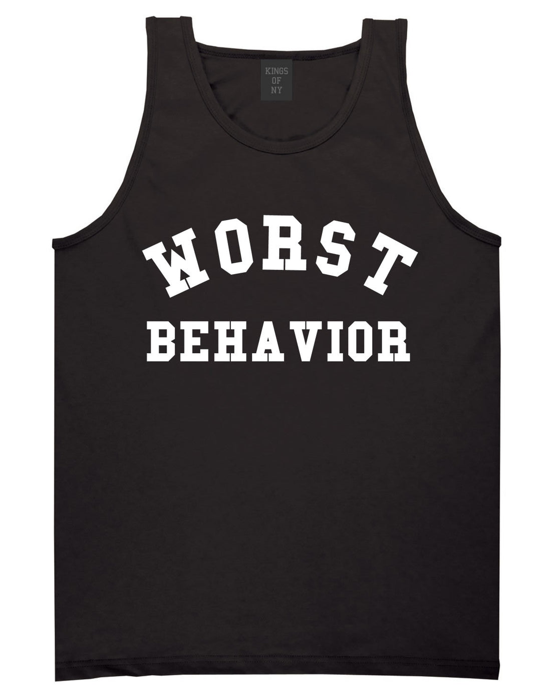 Worst Behavior Tank Top in Black by Kings Of NY