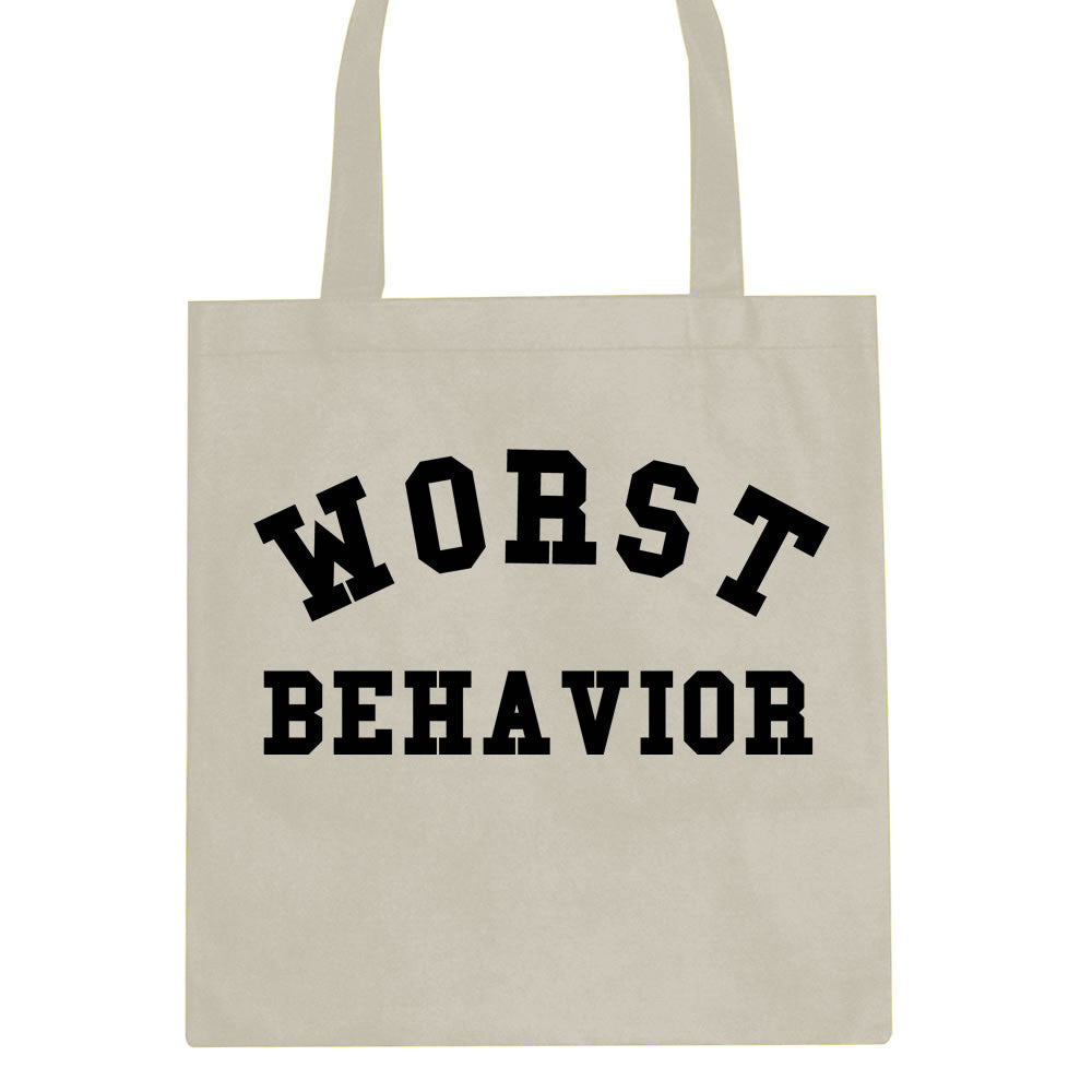 Worst Behavior Tote Bag by Kings Of NY