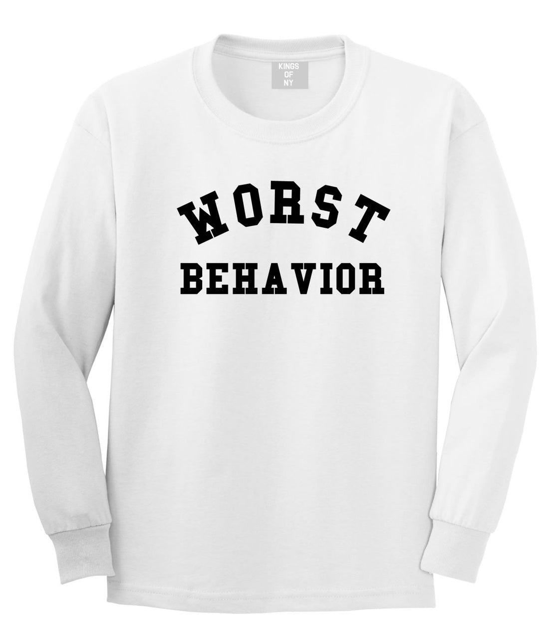 Worst Behavior Long Sleeve T-Shirt in White by Kings Of NY