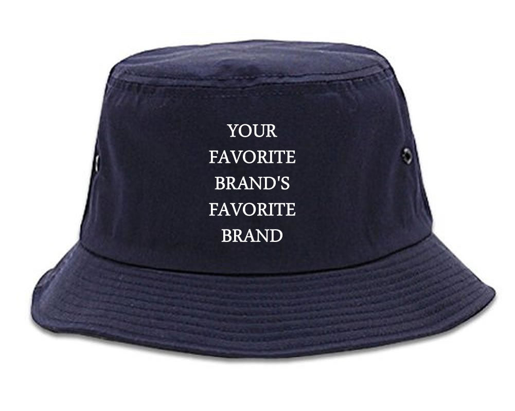 Your Favorite Brand's Favorite Brand Bucket Hat Cap