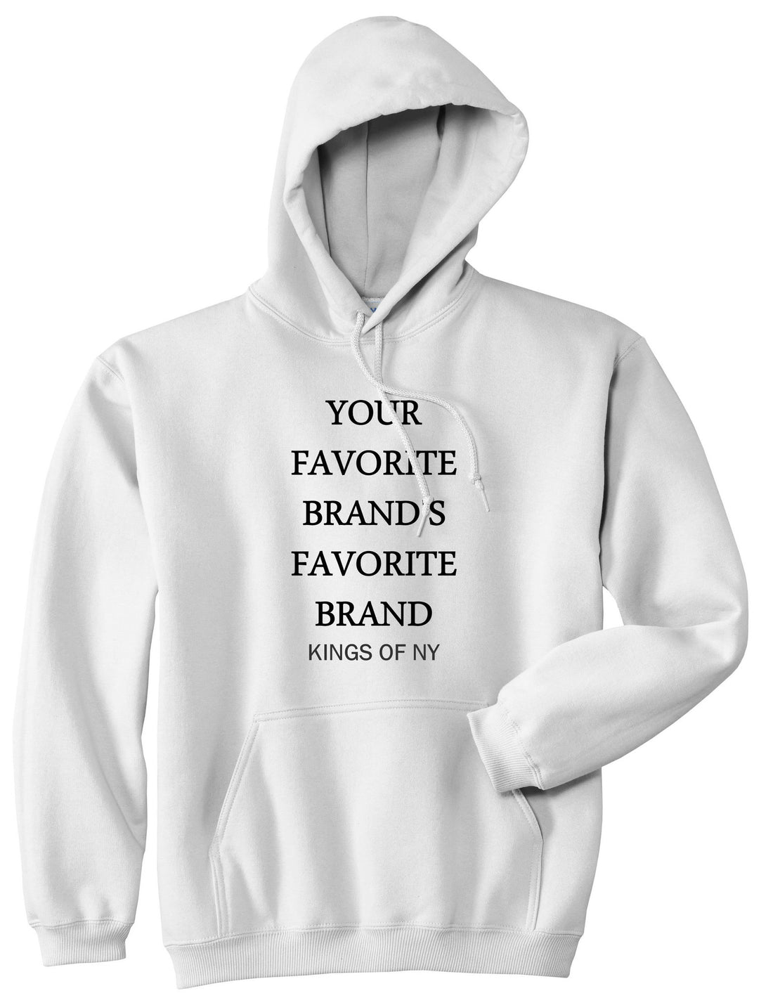 Your Favorite Brand's Favorite Brand Pullover Hoodie